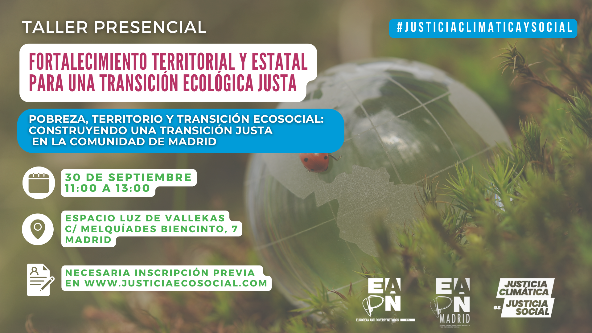 Taller ‘Fortalecimiento Territorial y Estatal para una Transición Ecológica Justa. Pobreza, territorio y transición ecosocial: construyendo una transición justa en la Comunidad de Madrid’